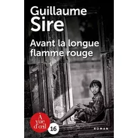 Avant la Longue Flamme Rouge - Guillaume Sire