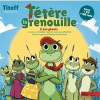 Tétère la grenouille: 2.Les géants - Charles Jeanne
