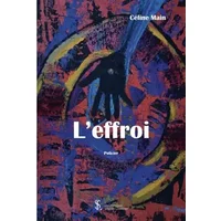 l'effroi - Céline MAIN