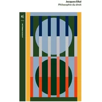 Philosophie du droit - Jacques Ellul