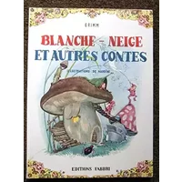 Edition Fabbri illustration Nardini Blanche-Neige et autres contes Collection Grands Livres Merveilleux Blanche-neige, Hansel et Gretel, Bla - Grimm