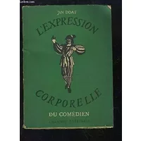 L'expression corporelle du comédien - DOAT Jan