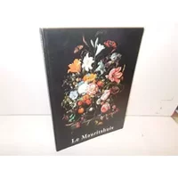 Le Mauritshuis. Cabinet royal de peinture Mauritshuis et Galerie du prince Guillaume V