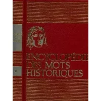Encyclopédie des mots historiques tome 1: vrais et faux - Collectif