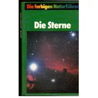 Die farbigen Naturführer: Die Sterne - Joachim Herrmann