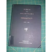 Proceedings of The Second International Meeting on Ferroelectricity, Kyoto, Sept. 4 to 9, 1969, Supplement to the Journal of the Physical So - Science Council of Japan