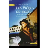 Les pieges du passe.