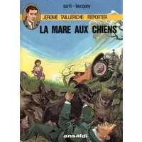 Jerome tailleriche reporter -la mare aux chiens - Santi Bucquoy