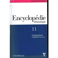 Encyclopédie Thématique TOME 11 : Abolitionnisme - Cognitives (Sciences) - COLLECTIF