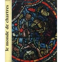 Le monde de chartres - BELZEAUX PIERRE PEGUY CHARLES