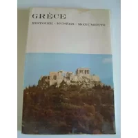 GRECE - HISTOIRE - MUSEES - MONUMENTS - LELLOS B. LEONIDAS