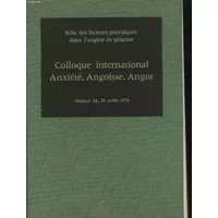 Role des facteurs psychiques dans l'angine de poitrine. colloque international anxiete, angoisse, angor. monaco 24, 25