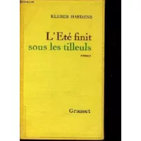 L'ete finit sous les tilleuls - HAEDENS KLEBER
