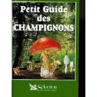 PETIT GUIDE DES CHAMPIGNONS - COLLECTIF