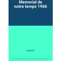 Memorial de notre temps 1966 - COLLECTIF