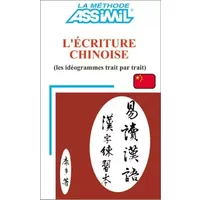 L'Écriture chinoise - Assimil - Collection Sans Peine