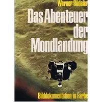 Das Abenteuer der Mondlandung - Werner Büdeler