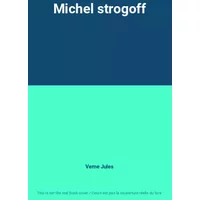 Michel strogoff - Verne Jules