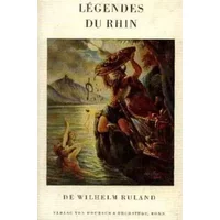 Legendes du rhin - Wilhelm Ruland