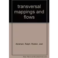 Transversal Mappings and Flows - Abraham R & Robbin J