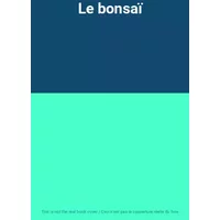 Le bonsaï