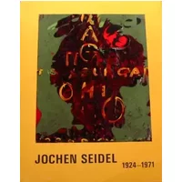 Jochen Seidel 1924-1971 - Hans-Georg Sehrt, Johannes Wagner, etc. Angelika Stepken
