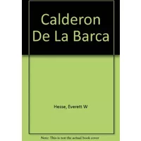 Calderon De La Barca - Everett W Hesse