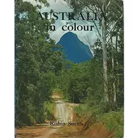 AUSTRALIA IN COLOUR. - Robin Smith