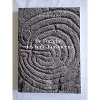 De l'origine des Indo-Européens - Lothar Kilian, Felicitas Schuler