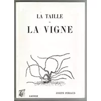 La taille de la vigne (Rediviva) - Joseph Perraud