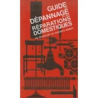 Guide du dépannage et des réparations domestiques - Michel Gaby
