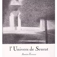 L'Univers de Seurat (Les Carnets de dessins) - Antoine Terrasse