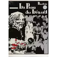 La Peau du lézard (Hic et nunc) - Edmond Baudoin