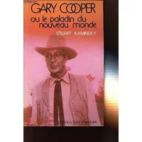 Gary Cooper ou Le paladin du Nouveau Monde (Collection dirigée par Hervé Le Boterf)