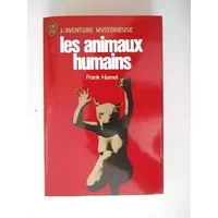Les Animaux humains : Loups-garous et autres métamorphoses (J'ai lu) - Frank Hamel, Bernadette Touck