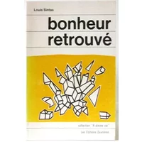Bonheur retrouvé (Collection À pleine vie) - Louis Sintas