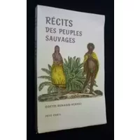 Odette Renaud-Vernet. Récits des peuples sauvages - Odette Renaud-Vernet