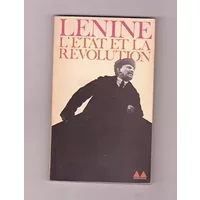 Lénine. L'État et la révolution . - Vladimir Il'itch Oulianov, dit Lenin