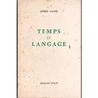 André Jacob,... Temps et langage - André Jacob