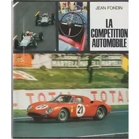 Jean Fondin. La Compétition automobile - Jean Fondin