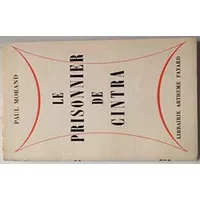 Paul Morand. Le Prisonnier de Cintra - Paul Morand