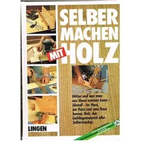 Selber machen mit Holz - Zeltner Renate