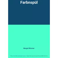 Farbnspül - Margot Wimmer