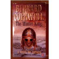 The Winter King. A Novel of Arthur. The Warlord Chronicles: 1. - Bernard Cornwell