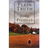 PLAIN TRUTH.FEATURING A READERS CLUB GUIDE - JODI PICOULT