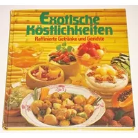 Exotische Köstlichkeiten - unknown author