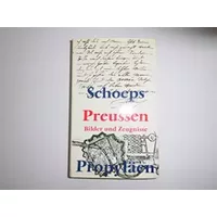 Preussen. Bilder und Zeugnisse - Hans-Joachim Schoeps