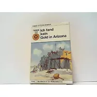 ich fand kein gold in arizona: die abenteuer des francisco vasquez de coronado band 5.