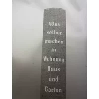 Alles selber machen in Wohnung Haus und Garten