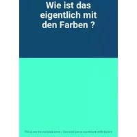 Wie ist das eigentlich mit den Farben ?